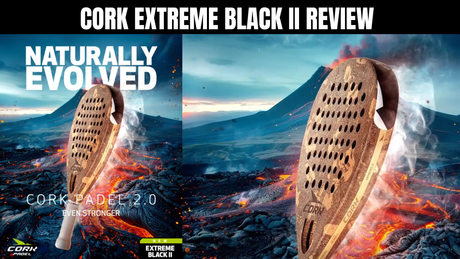 Cork Extreme Black II Padel Racket Review | Premium Power & Control