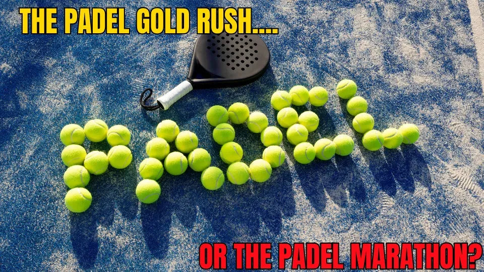 The Padel Gold Marathon: A Deep Dive into the Padel Business Boom